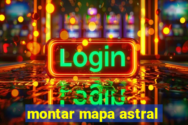 montar mapa astral